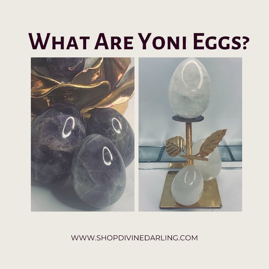 What are Yoni Eggs?